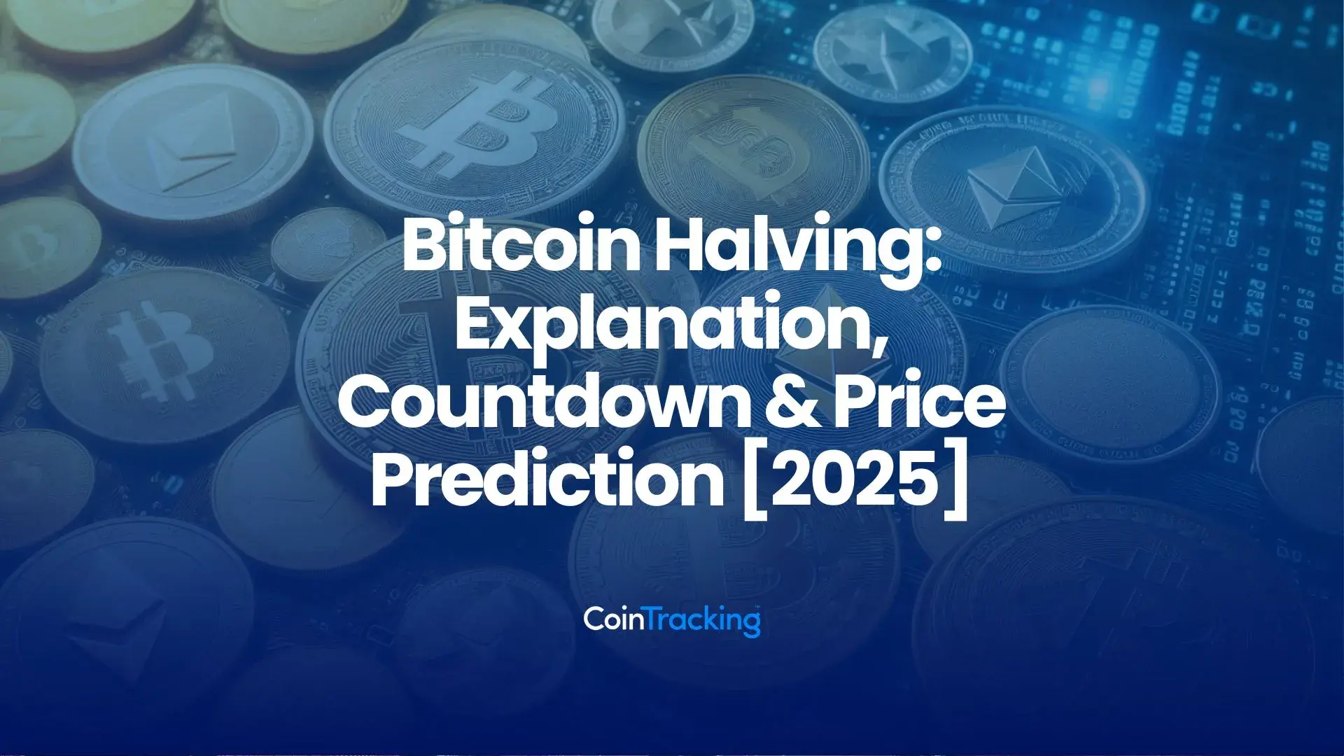 Bitcoin Halving: Explanation, Countdown & Price Prediction