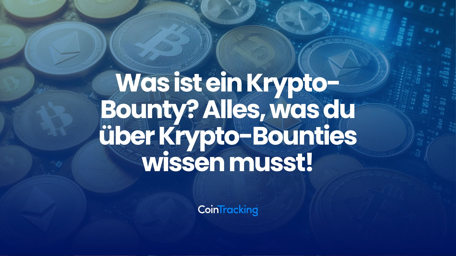 Was ist ein Krypto-Bounty? Alles, was du über Krypto-Bounties wissen musst!