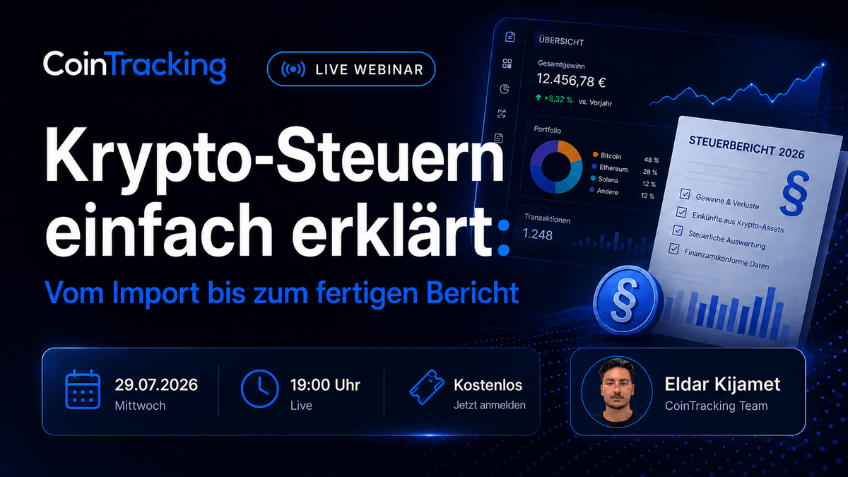 Key-Visual zum kostenlosen CoinTracking Live-Webinar „Krypto-Steuern einfach erklärt: Vom Import bis zum fertigen Bericht“ mit Eldar Kijamet